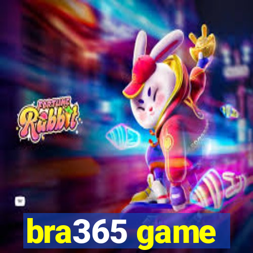 bra365 game